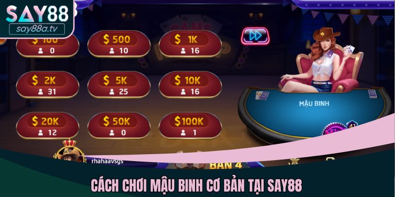 SAY88 có cách chơi mậu binh đơn giản