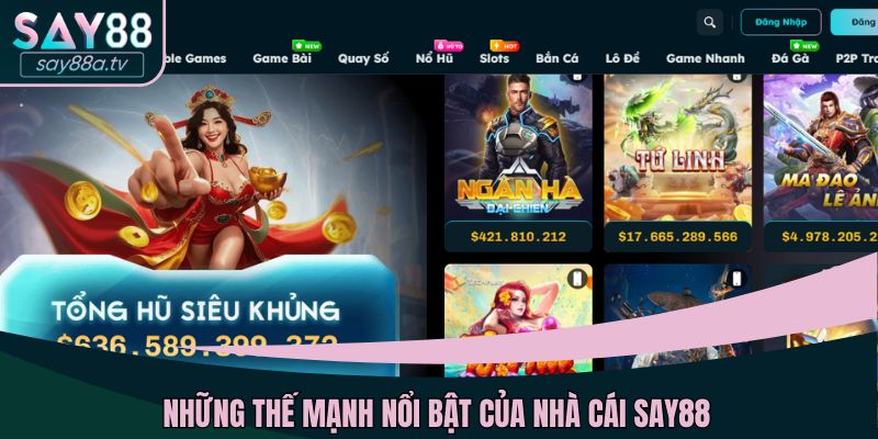 Tìm hiểu những thế mạnh cùng SAY88