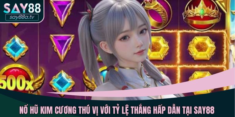 Nổ hũ kim cương