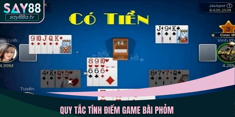 Quy tắc tính điểm game bài phỏm