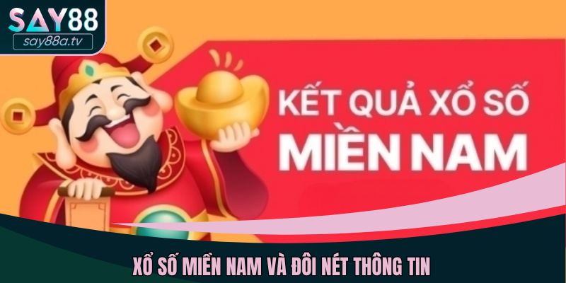 Xổ số miền Nam và đôi nét thông tin